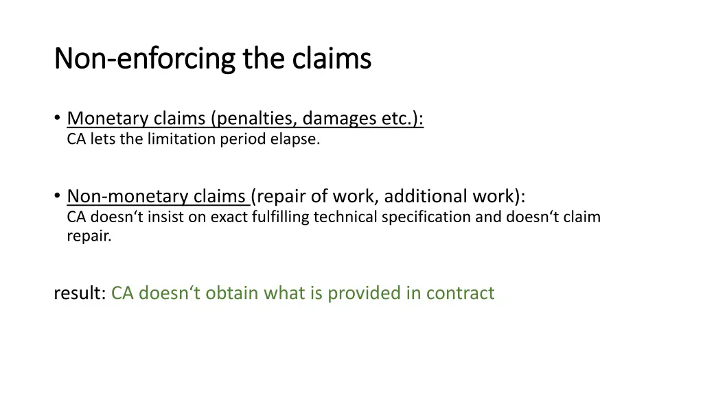 non non enforcing the claims enforcing the claims