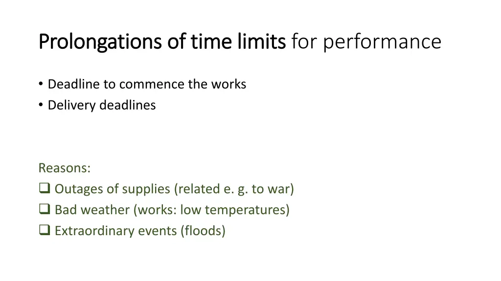 prolongations prolongations of time limits