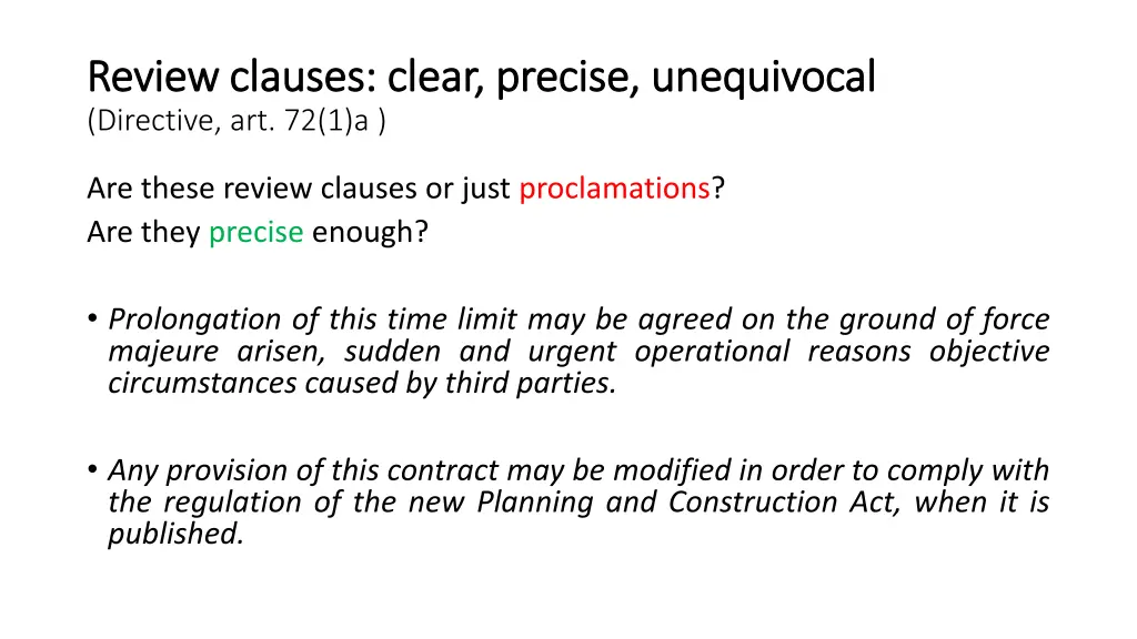 review clauses clear precise unequivocal review