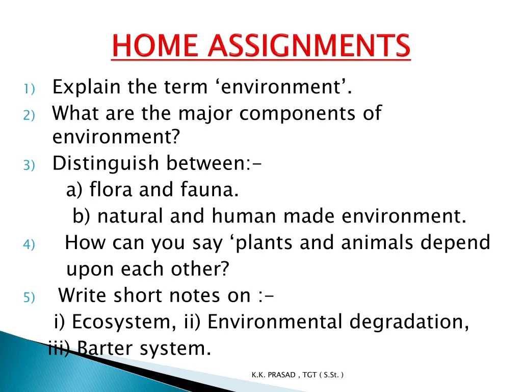 1 explain the term environment 2 what