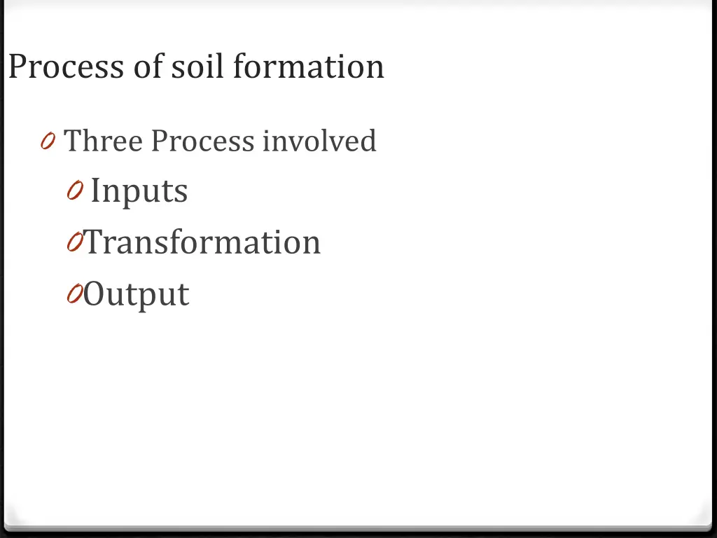 process of soil formation