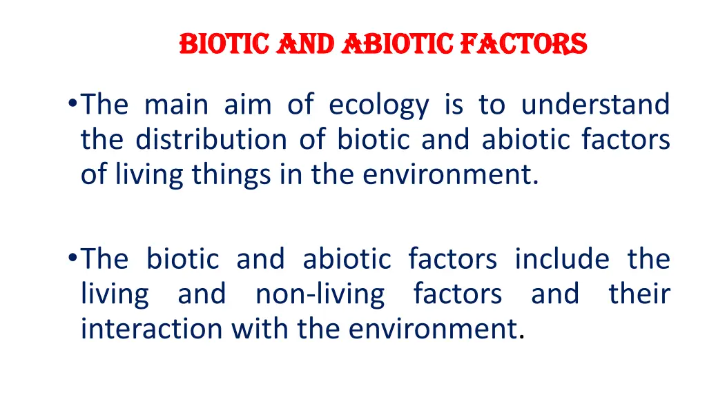 biotic and abiotic factors biotic and abiotic