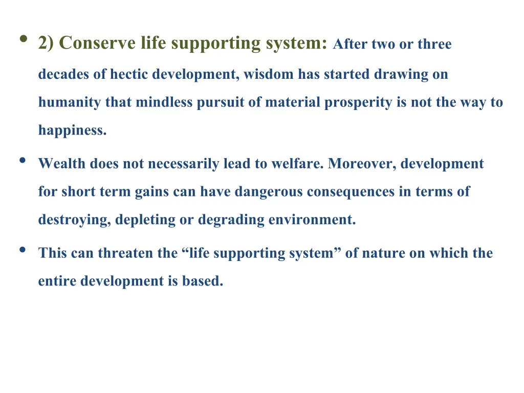 2 conserve life supporting system after