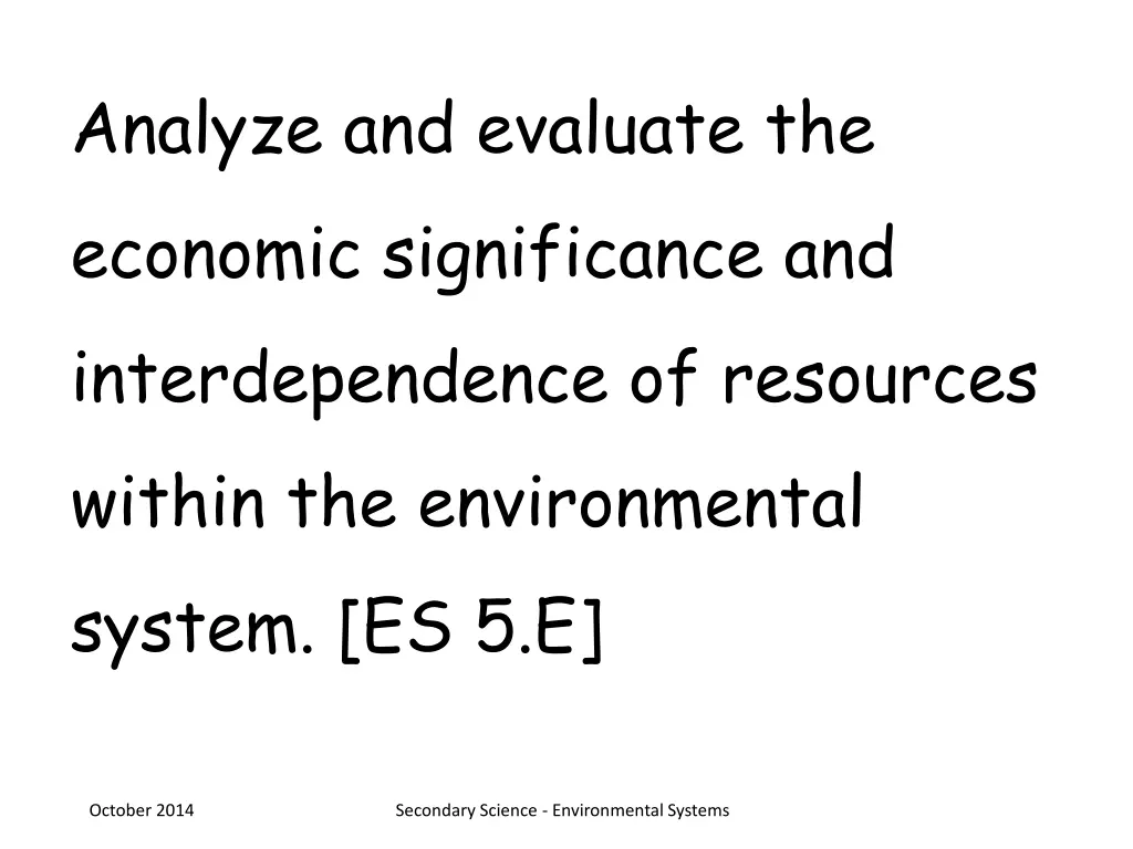 analyze and evaluate the economic significance