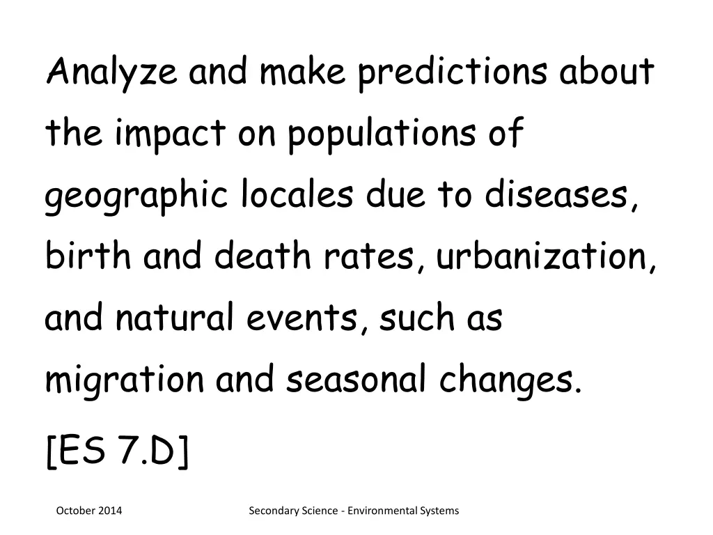 analyze and make predictions about the impact