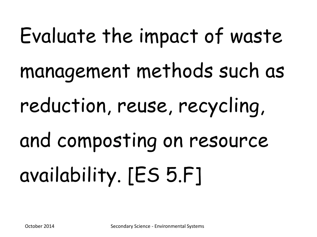 evaluate the impact of waste management methods