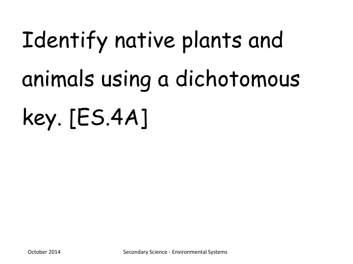 identify native plants and animals using