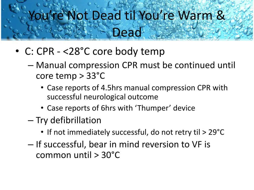 you re not dead til you re warm dead 1