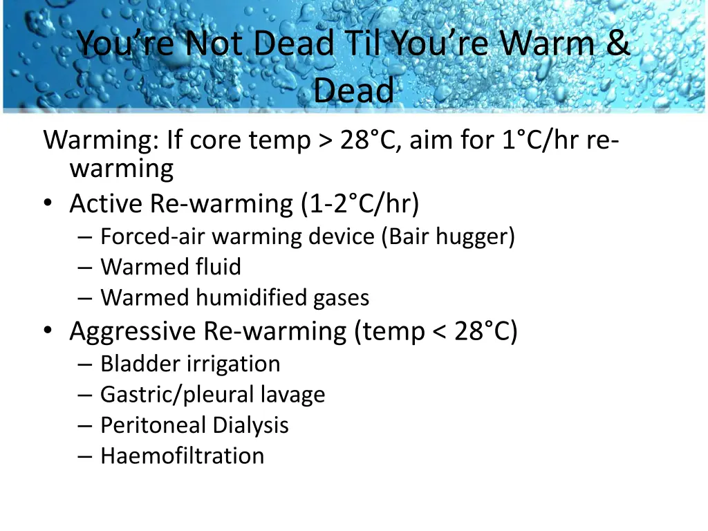 you re not dead til you re warm dead warming