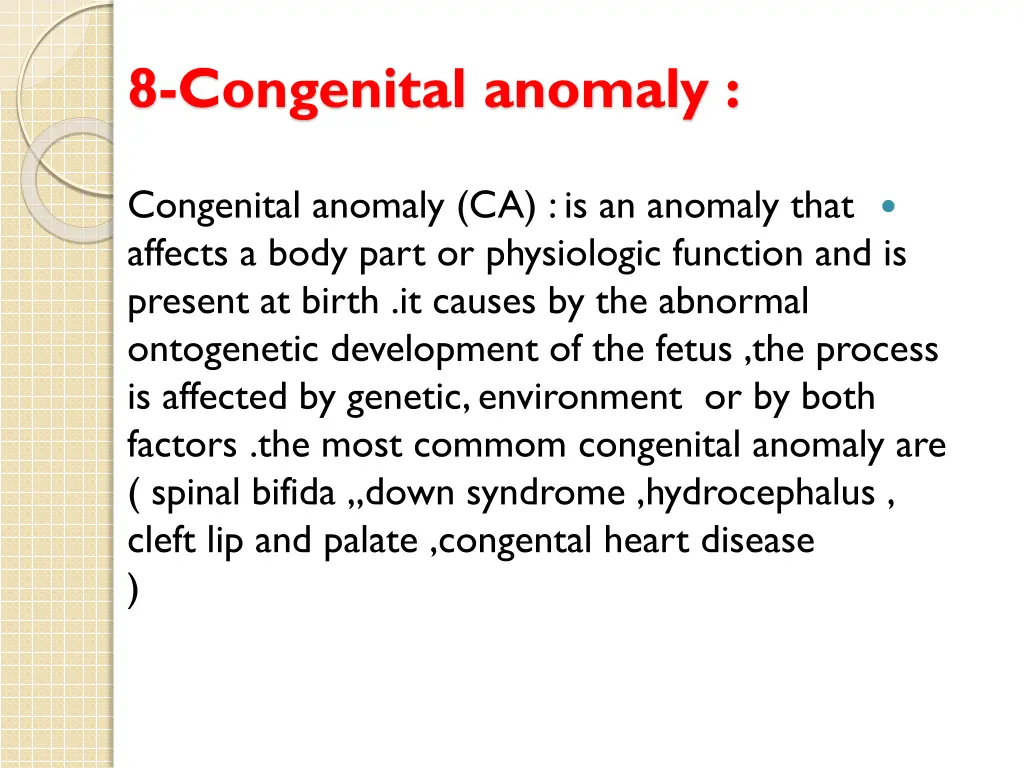 8 congenital anomaly