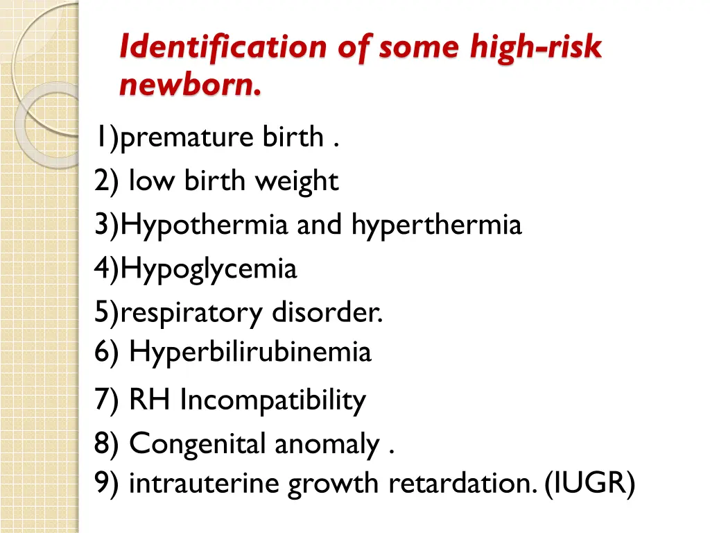 identification of some high risk newborn