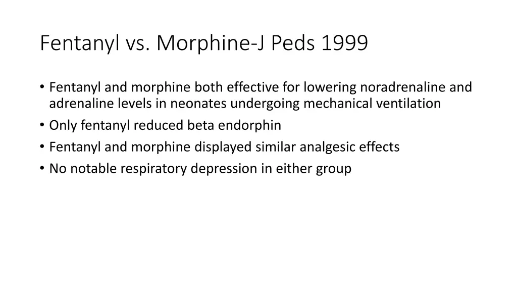 fentanyl vs morphine j peds 1999 1