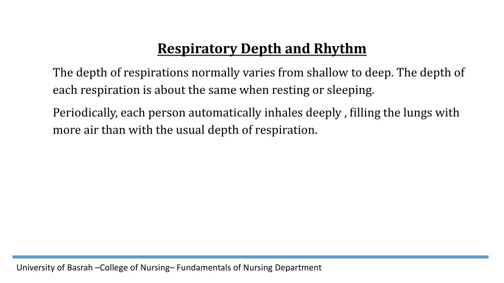 respiratory depth and rhythm