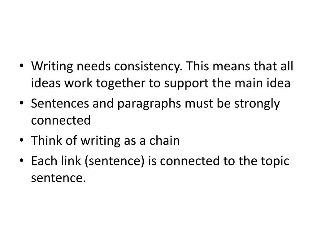 writing needs consistency this means that