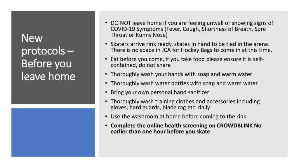 do not leave home if you are feeling unwell