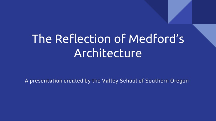 the reflection of medford s architecture