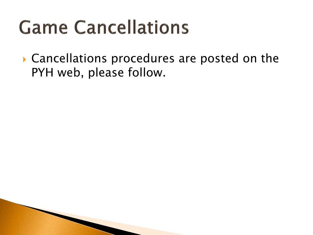 cancellations procedures are posted