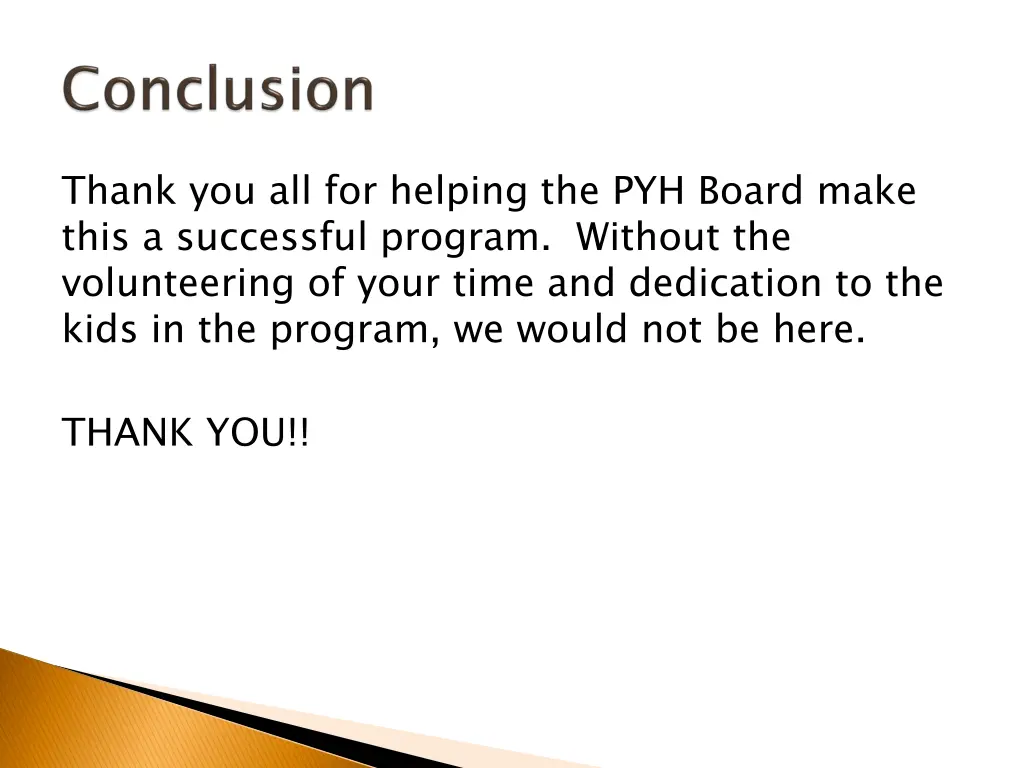 thank you all for helping the pyh board make this