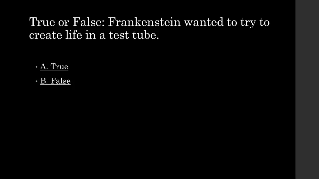 true or false frankenstein wanted