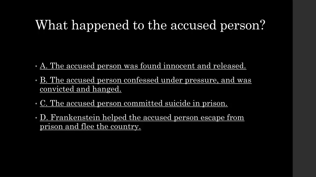 what happened to the accused person