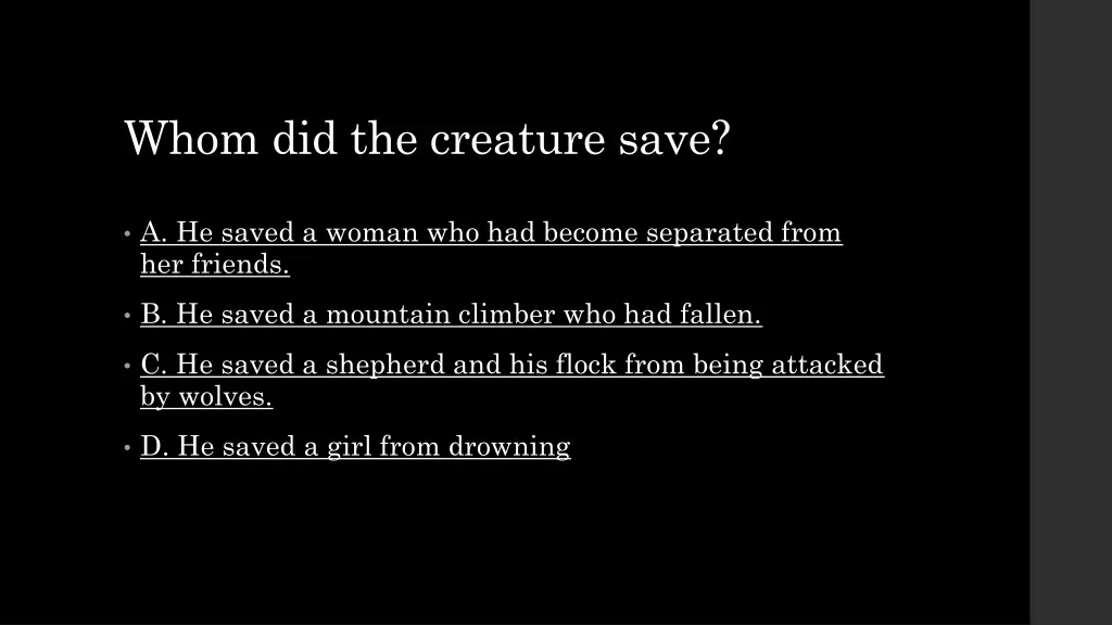 whom did the creature save