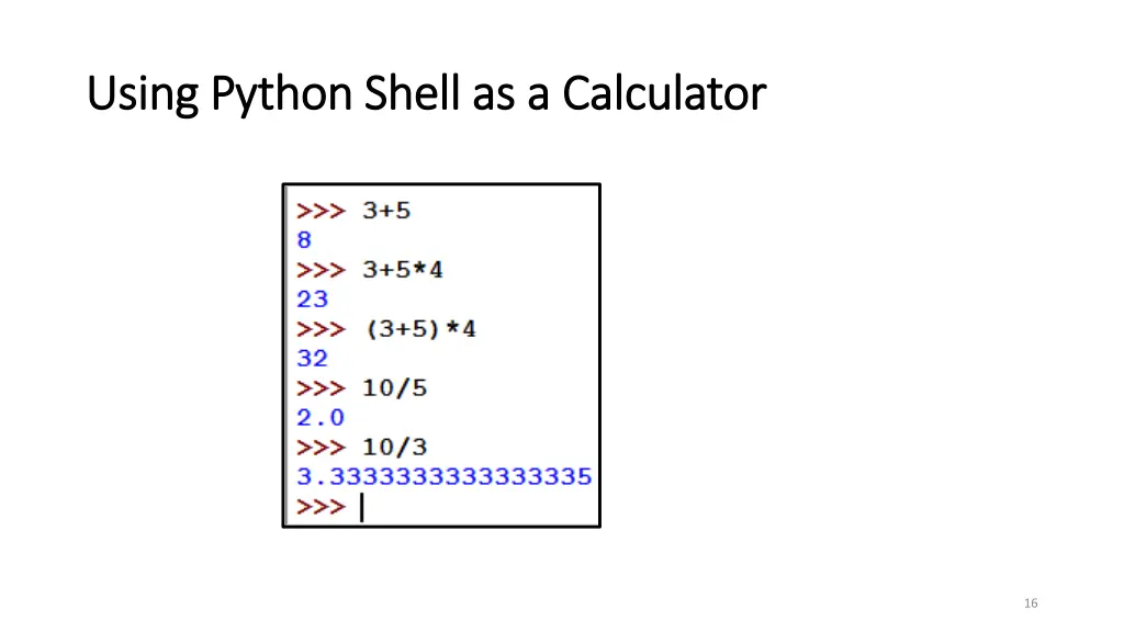 using python shell as a calculator using python