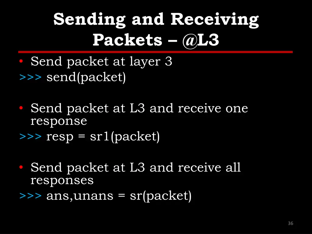 sending and receiving packets @l3 send packet