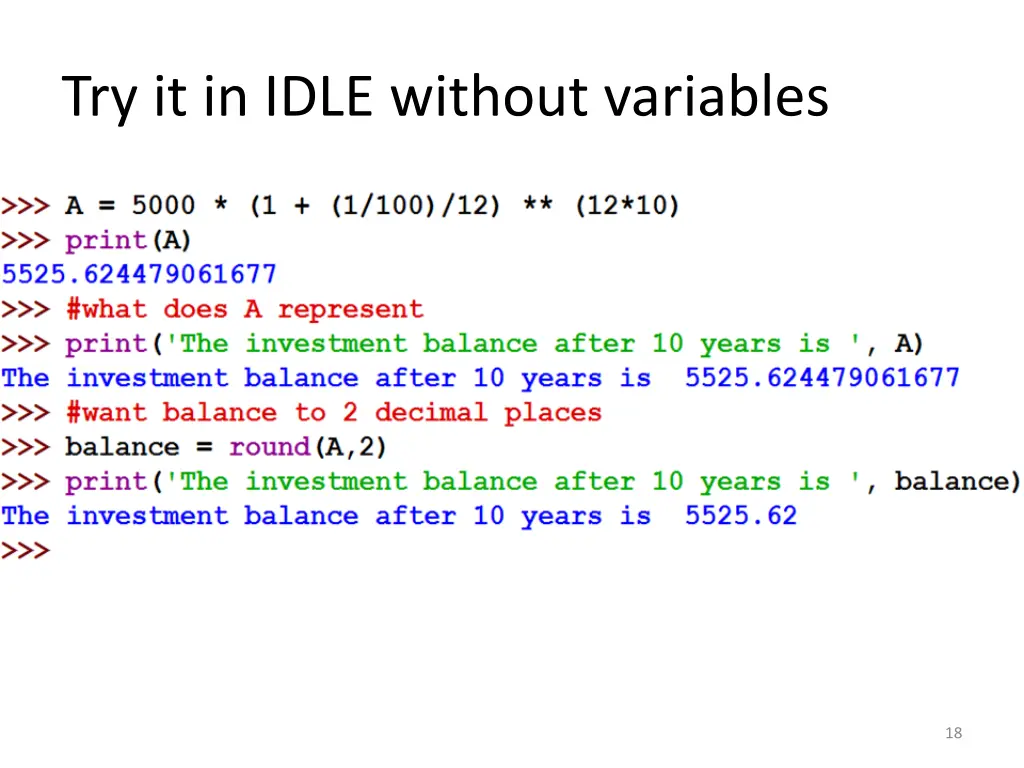 try it in idle without variables