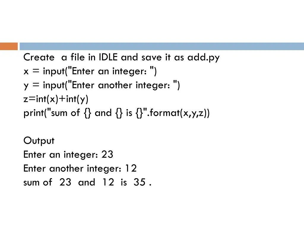 create a file in idle and save 1