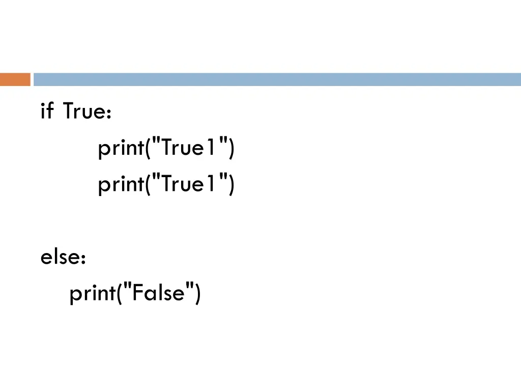 if true print true1 print true1 else print false