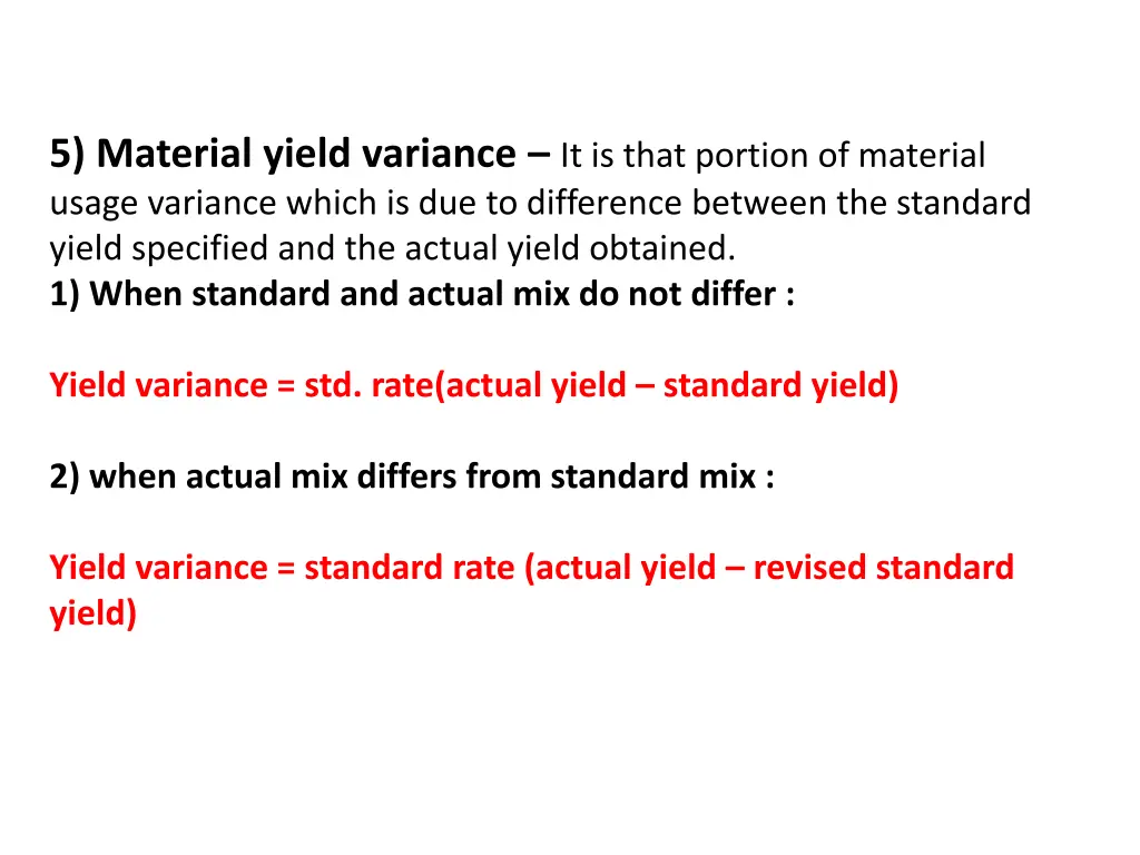 5 material yield variance it is that portion