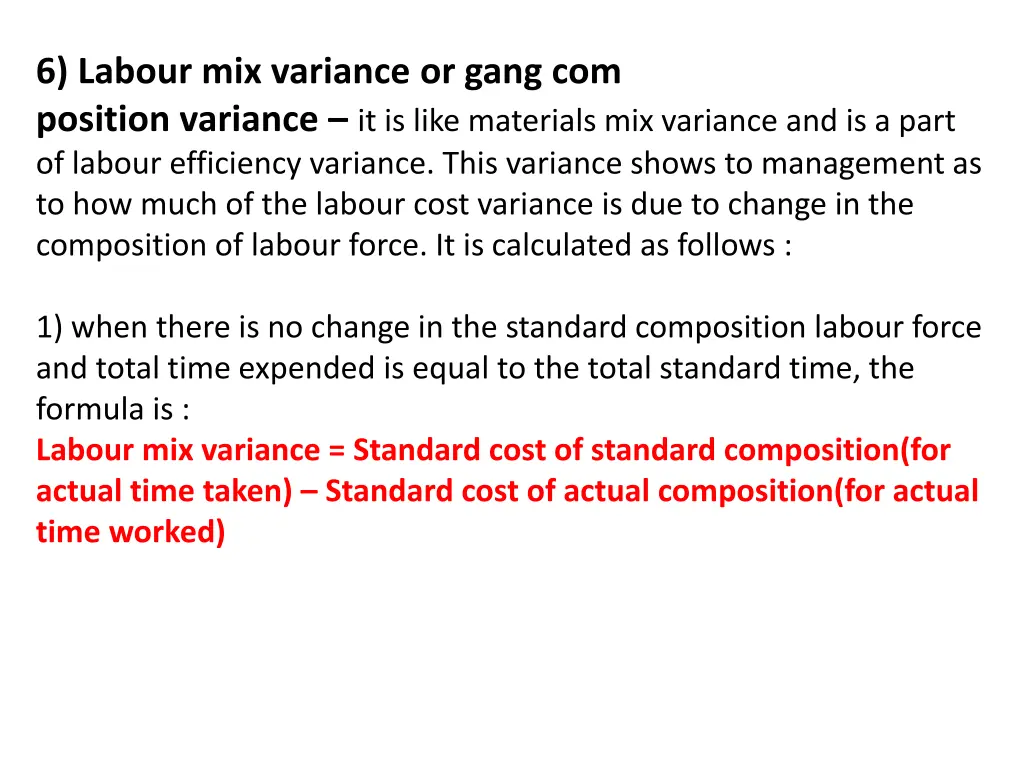 6 labour mix variance or gang com position