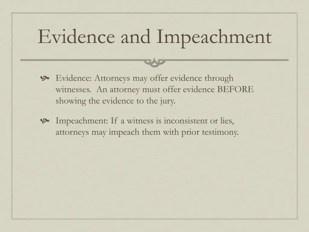 evidence and impeachment