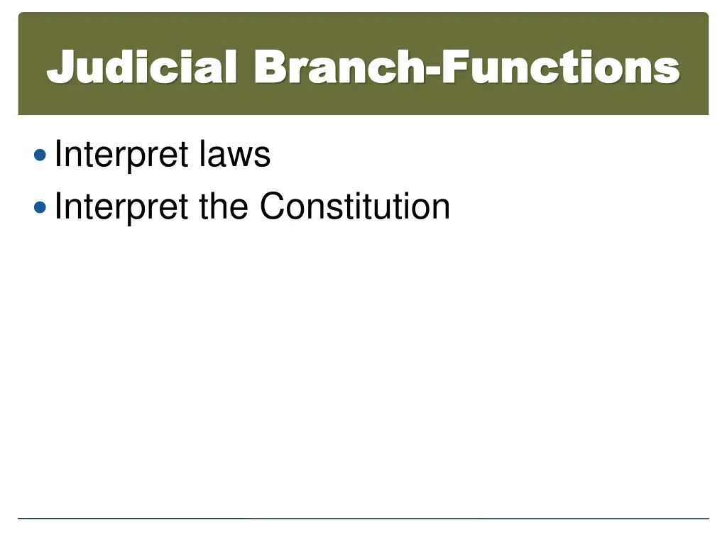 judicial branch judicial branch functions