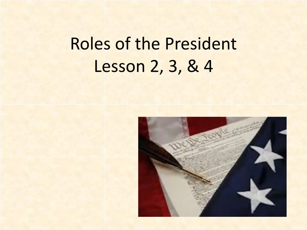 roles of the president lesson 2 3 4