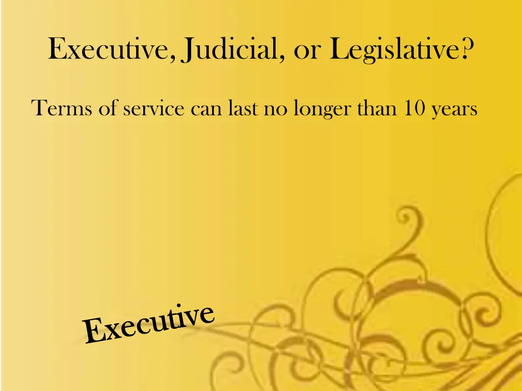 executive judicial or legislative