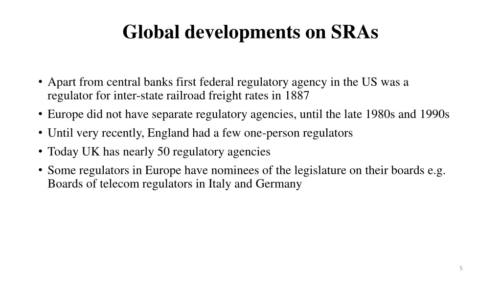 global developments on sras