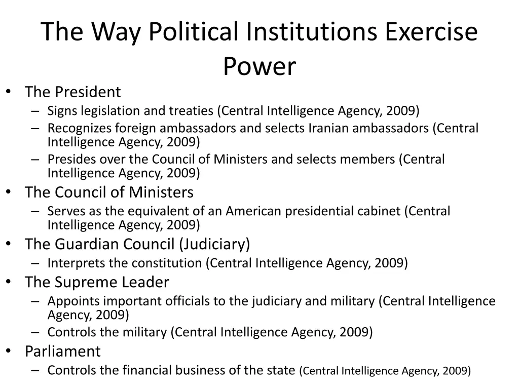 the way political institutions exercise power