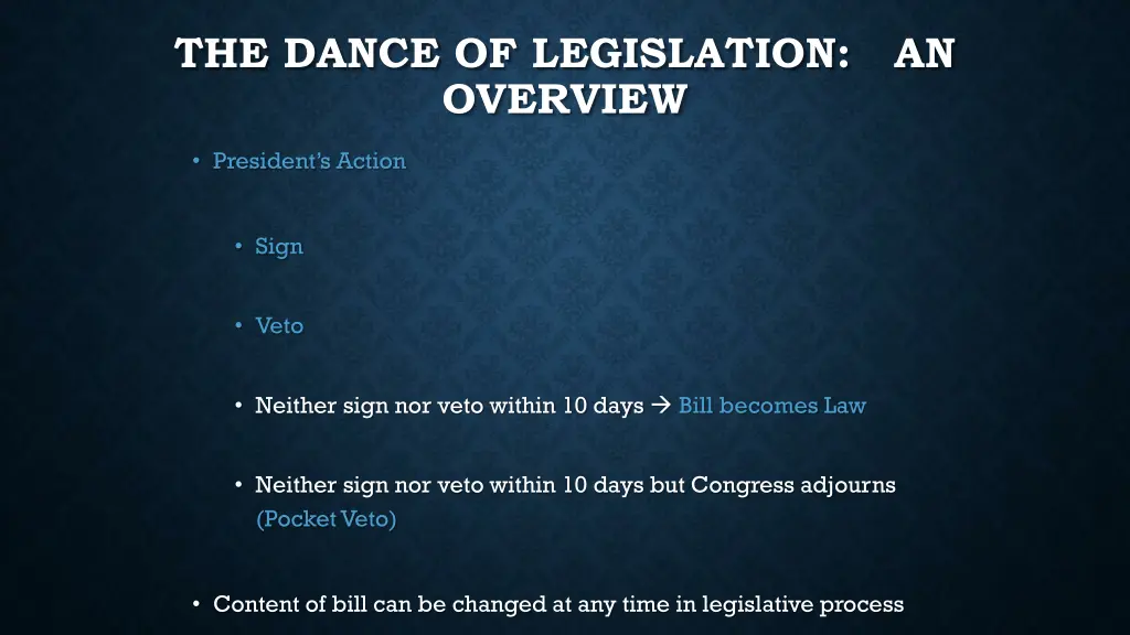 the dance of legislation an overview