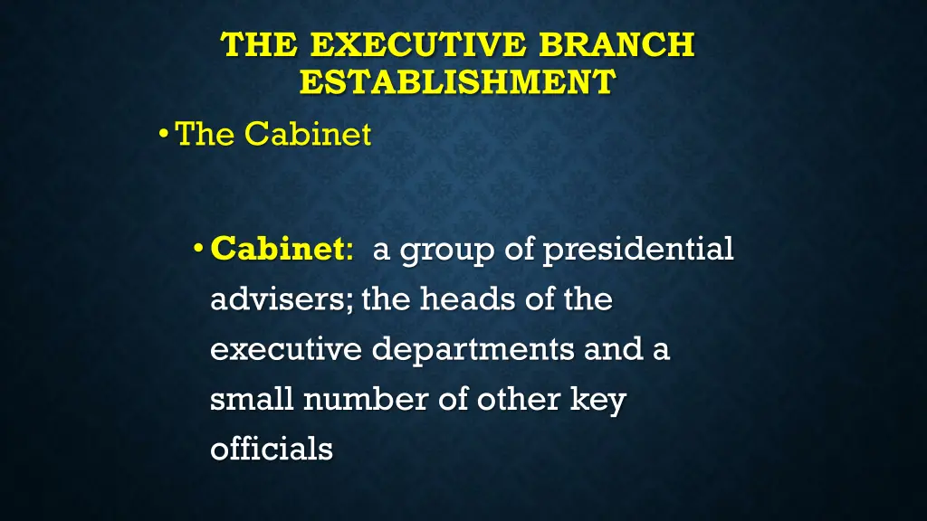 the executive branch establishment the cabinet