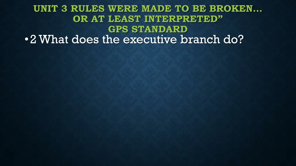 unit 3 rules were made to be broken or at least 1