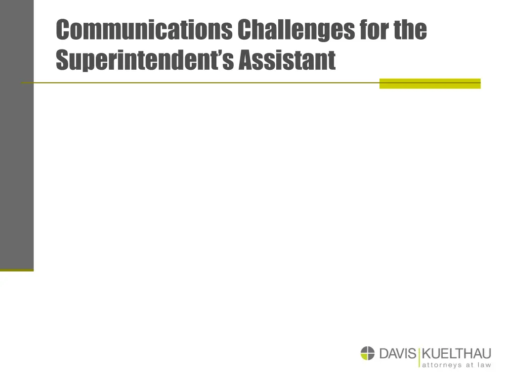 communications challenges for the superintendent