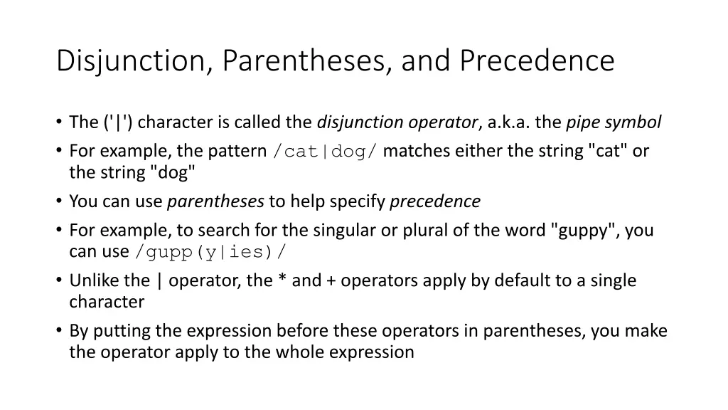 disjunction parentheses and precedence