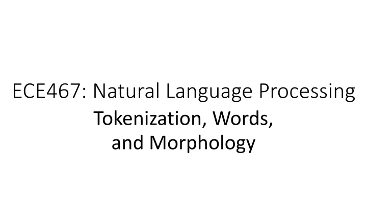 ece467 natural language processing tokenization