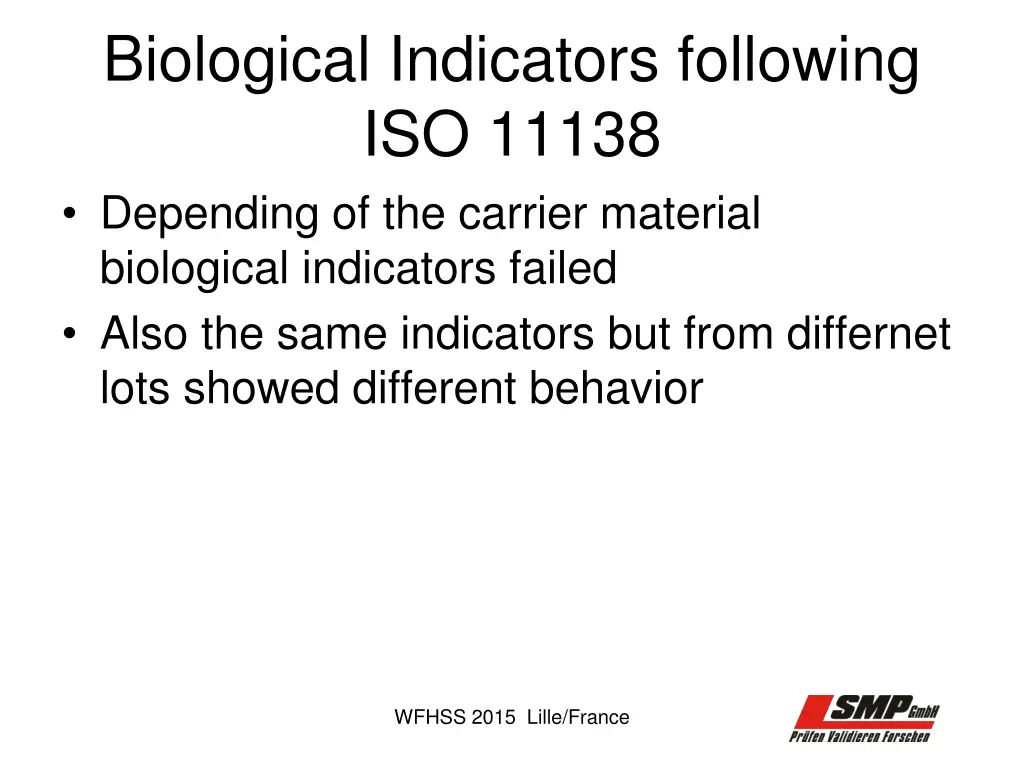 biological indicators following iso 11138