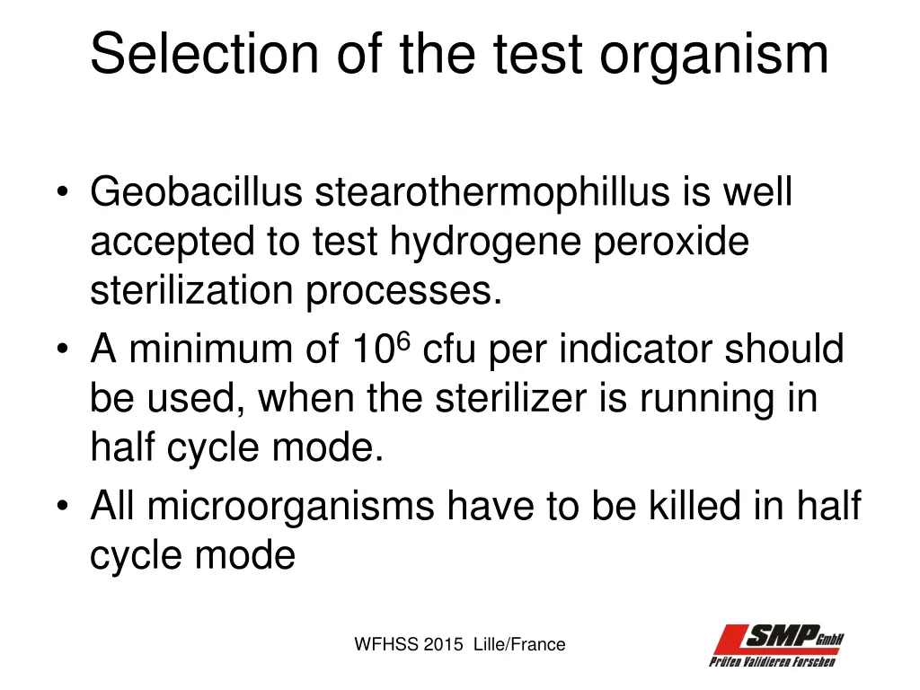 selection of the test organism