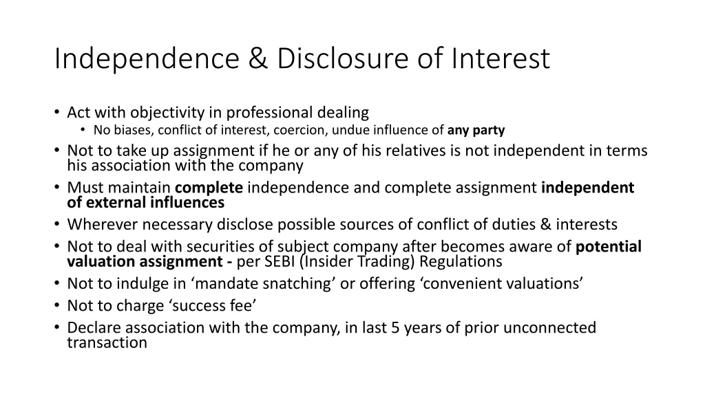 independence disclosure of interest