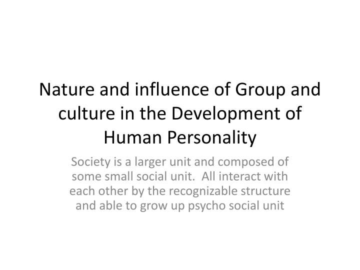 nature and influence of group and culture