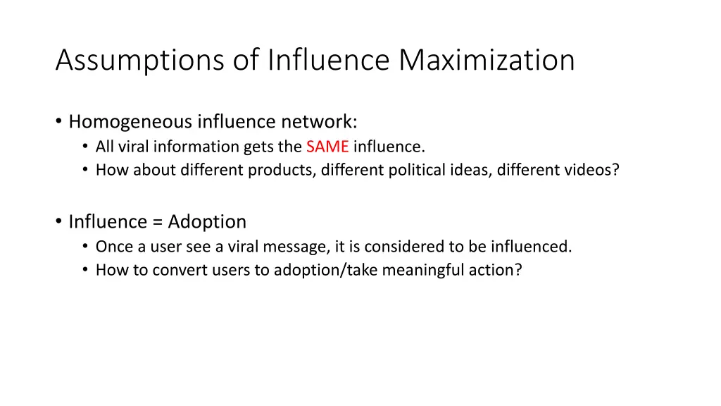 assumptions of influence maximization