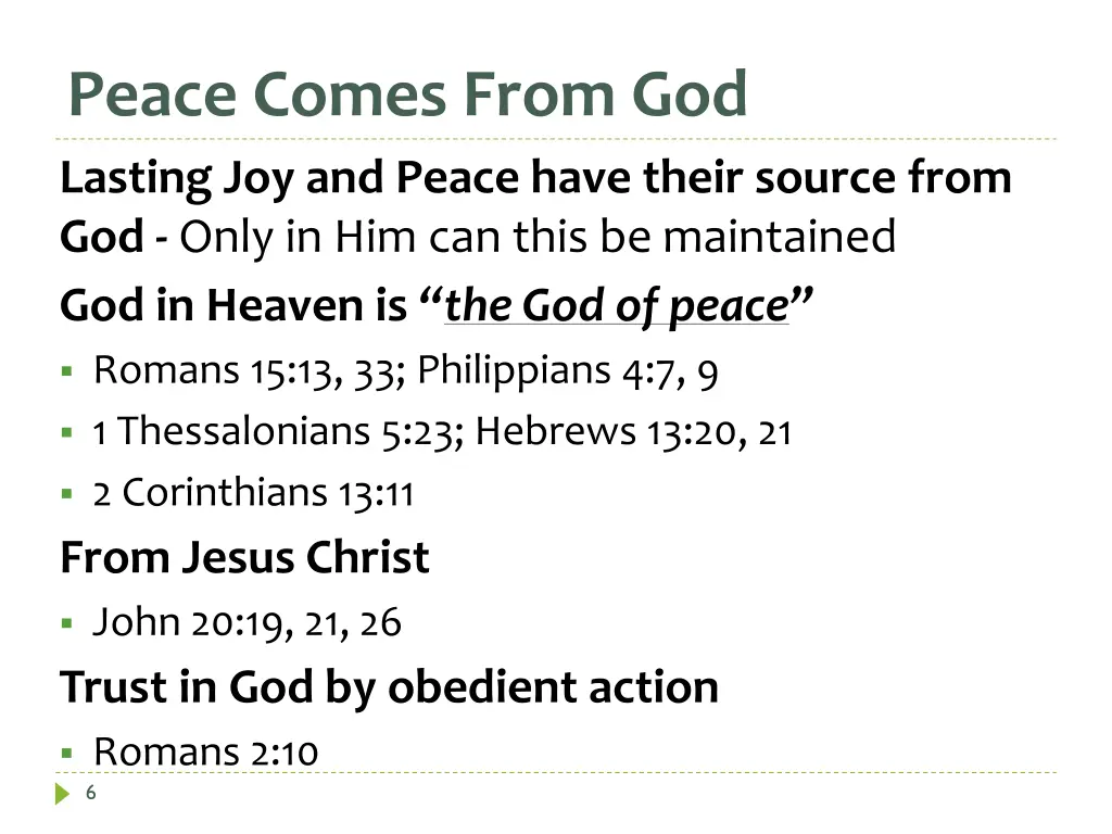 peace comes from god lasting joy and peace have